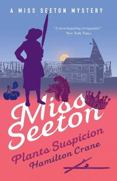 Miss Seeton Mystery: Miss Seeton Plants Suspicion (Book 15) by Hamilton Crane