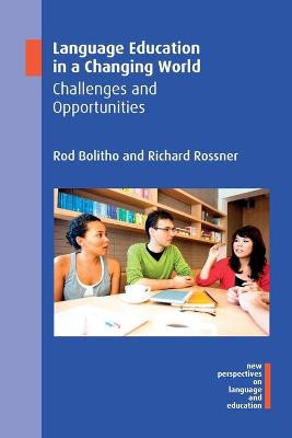 Language Education in a Changing World: Challenges and Opportunities Rod Bolitho 9781788927840