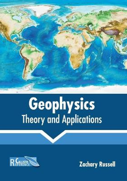 Geophysics: Theory and Applications by Zachary Russell