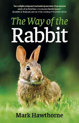 Way of the Rabbit, The Mark Hawthorne 9781789047936