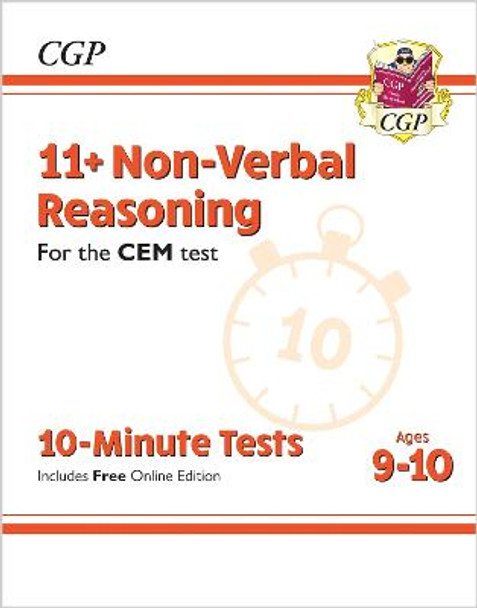 New 11+ CEM 10-Minute Tests: Non-Verbal Reasoning - Ages 9-10 (with Online Edition) by CGP Books