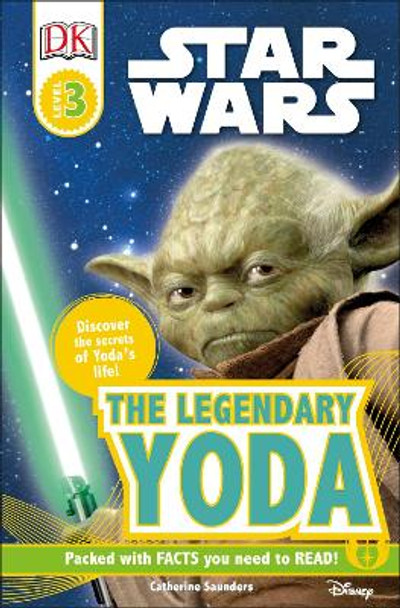 DK Readers L3: Star Wars: The Legendary Yoda by Catherine Saunders