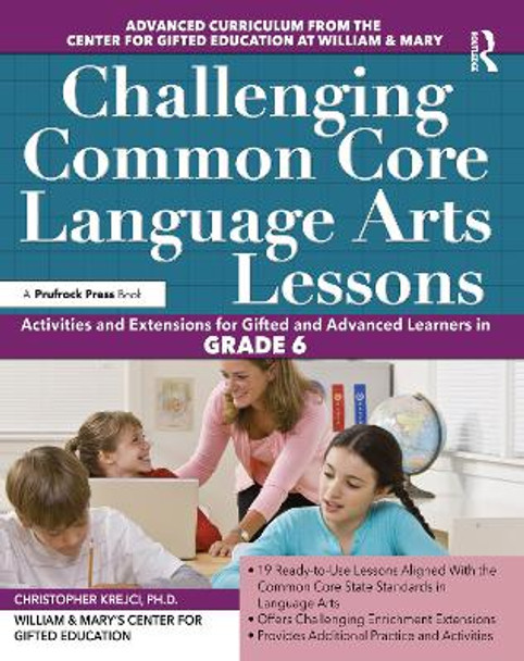 Challenging Common Core Language Arts Lessons (Grade 6) by Christopher Krejci