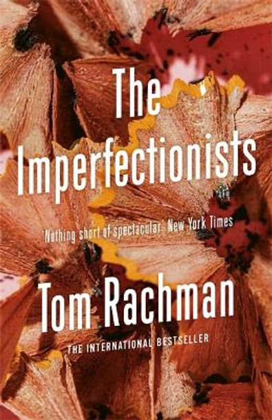 The Imperfectionists Tom Rachman 9781849160315