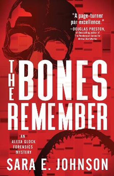 The Bones Remember by Sara E. Johnson