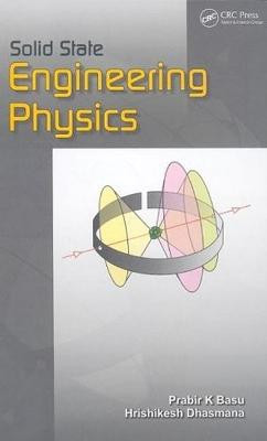 Solid State Engineering Physics by Prabir Kanti Basu