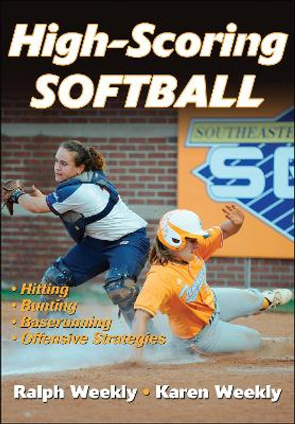 High Scoring Softball by Ralph Weekly