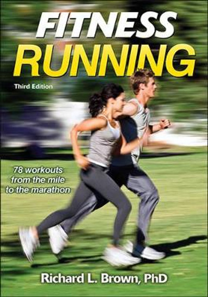 Fitness Running by Richard L. Brown