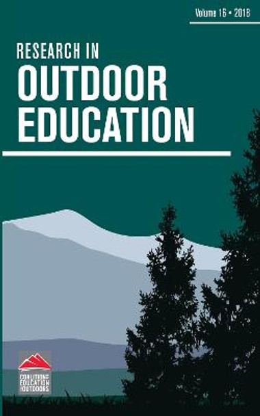 Research in Outdoor Education: Volume 16 by Tim O'Connell