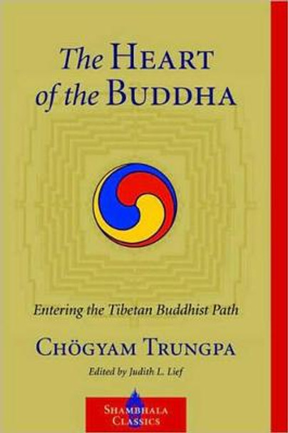 The Heart Of The Buddha by Chogyam Trungpa