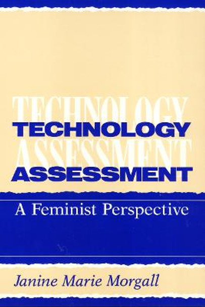 Technology Assessment: A Feminist Perspective by Janine Morgall