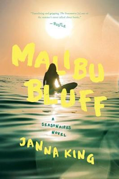 Malibu Bluff: A Seasonaires Novel by Janna King