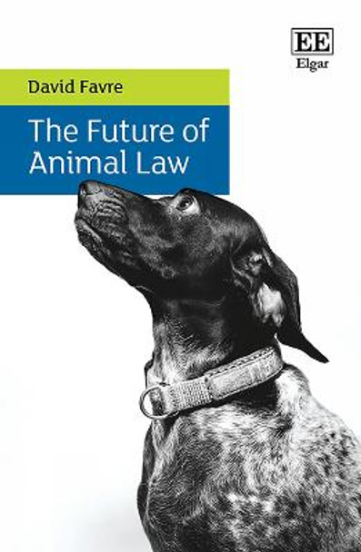 The Future of Animal Law by David Favre