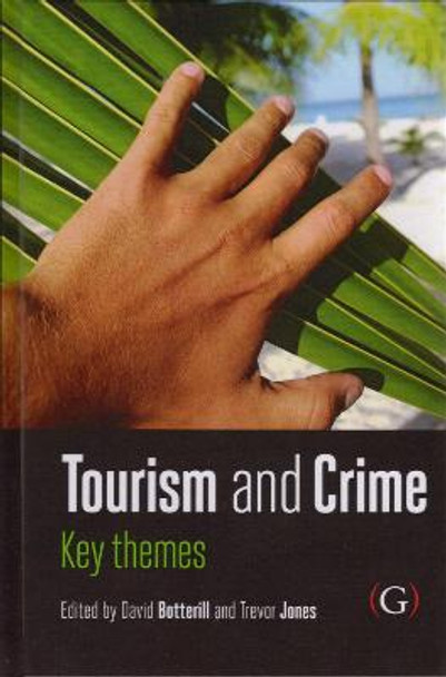 Tourism and Crime: Key Themes by David Botterill