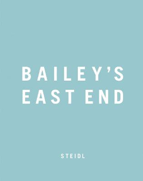 Bailey's East End David Bailey 9783869305349