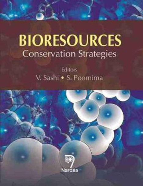 Bioresources: Conservation Strategies by V. Sashi