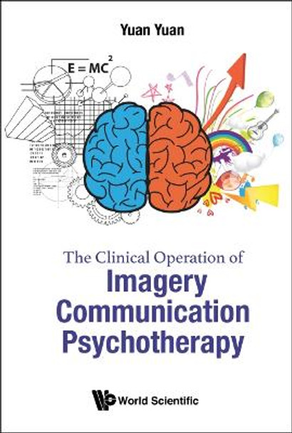Clinical Operation Of Imagery Communication Psychotherapy, The by Yuan Yuan