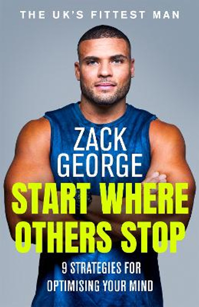 Start Where Others Stop by Zack George