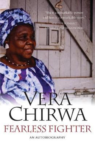 Fearless Fighter: An Autobiography by Vera Chirwa