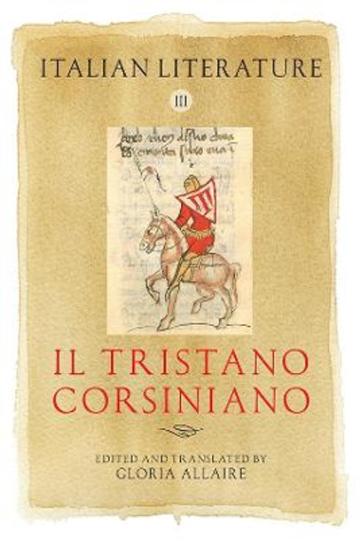 Italian Literature III - Il Tristano Corsiniano by Gloria Allaire