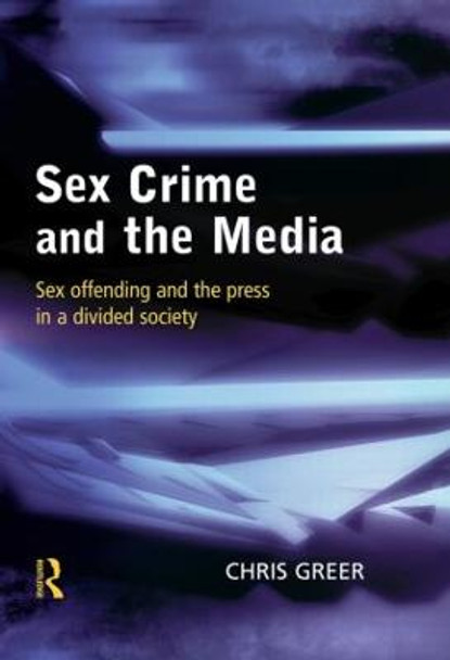 Sex Crime and the Media by Chris Greer