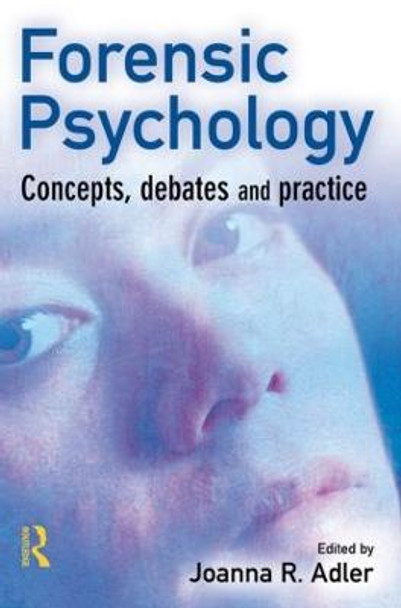 Forensic Psychology by Joanna R. Adler