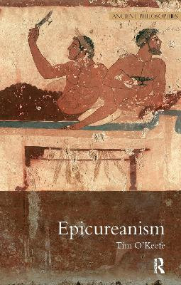 Epicureanism Tim O'Keefe 9781844651702