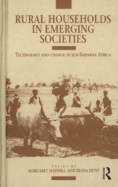 Rural Households in Emerging Societies: Technology and Change in Sub-Saharan Africa by Margaret Haswell