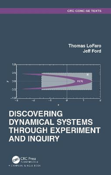 Discovering Dynamical Systems Through Experiment and Inquiry by Thomas Lofaro