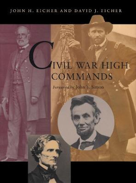 Civil War High Commands by John H. Eicher
