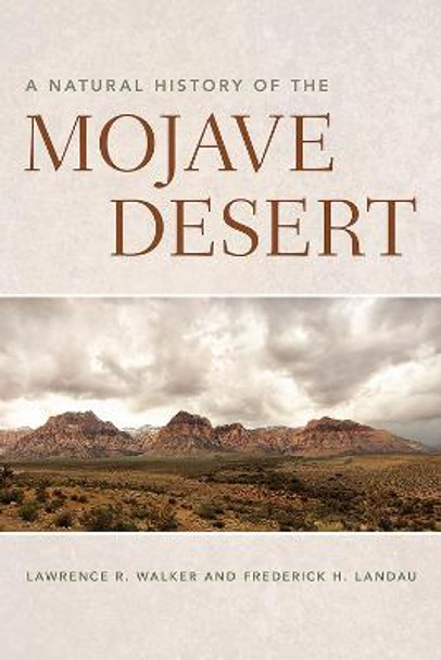 A Natural History of the Mojave Desert by Lawrence R. Walker