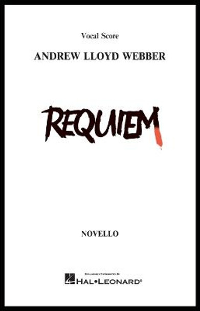 Andrew Lloyd Webber: Requiem (SATB) by Andrew Lloyd Webber