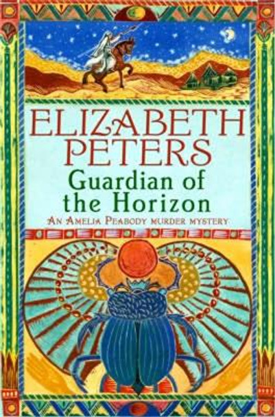 Guardian of the Horizon by Elizabeth Peters