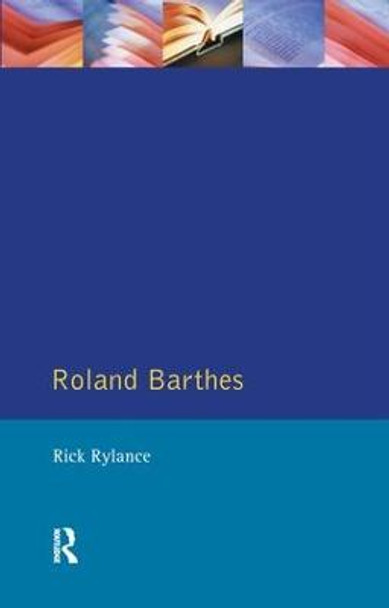 Roland Barthes by Rick Rylance Roland Barthes by Rick Rylance