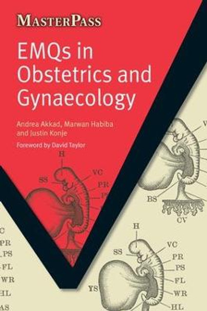 EMQs in Obstetrics and Gynaecology: Pt. 1, MCQs and Key Concepts by Andrea Akkad