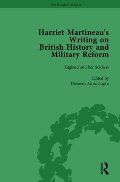 Harriet Martineau's Writing on British History and Military Reform, vol 6 by Deborah Logan