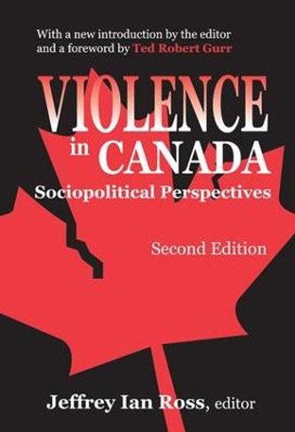 Violence in Canada: Sociopolitical Perspectives by Jeffrey Ross