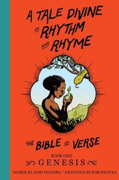 A Tale Divine in Rhythm and Rhyme - The Bible in Verse: Book One - Genesis by Rob Polivka