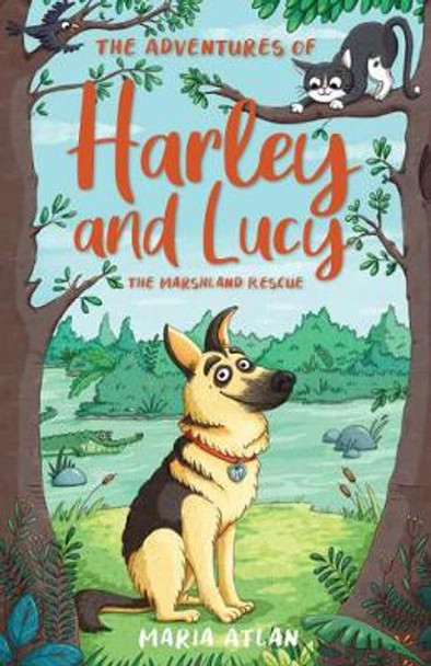 The Adventures of Harley and Lucy: The Marshland Rescue by Maria Atlan