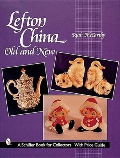 Lefton China: Old and New by Ruth McCarthy