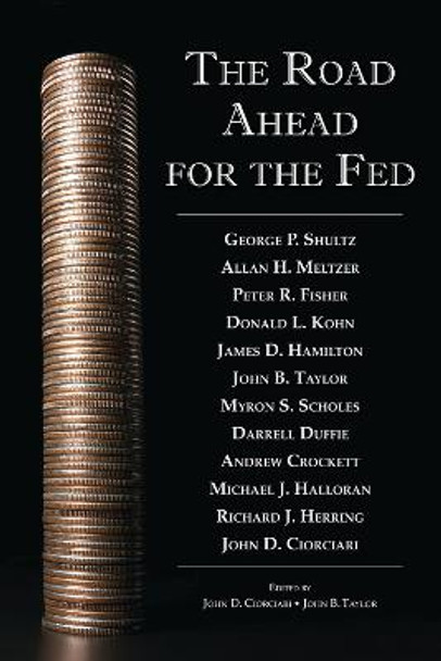 The Road Ahead for the Fed by John D. Ciorciari