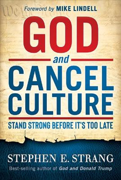 God and Cancel Culture by Stephen Strang