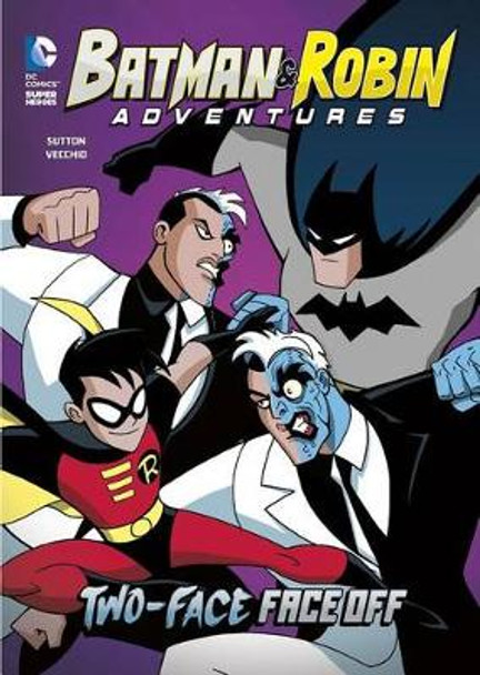 Batman and Robin Adventures: Two-Face Face-Off by Laurie S Sutton