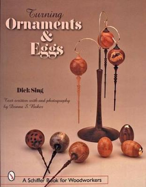 Turning Ornaments and Eggs by Dick Sing