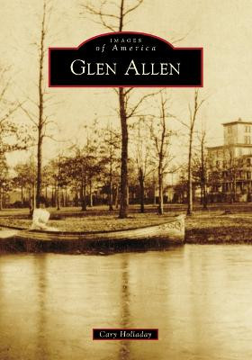Glen Allen by Cary Holladay