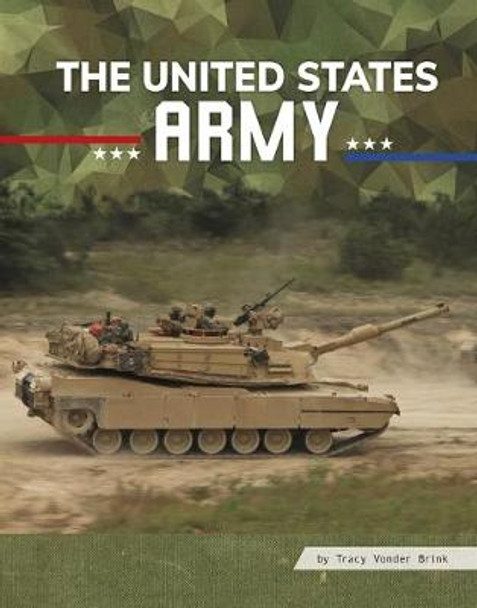 The United States Army by Tracy Vonder Brink