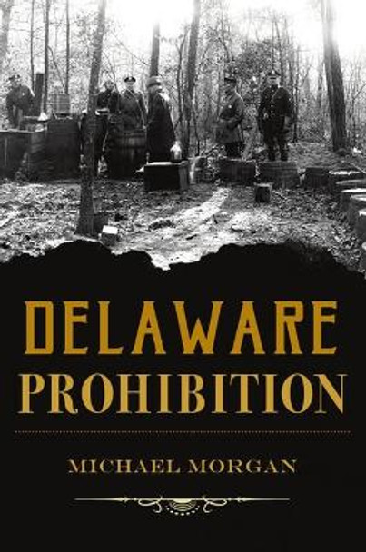 Delaware Prohibition by Michael Morgan