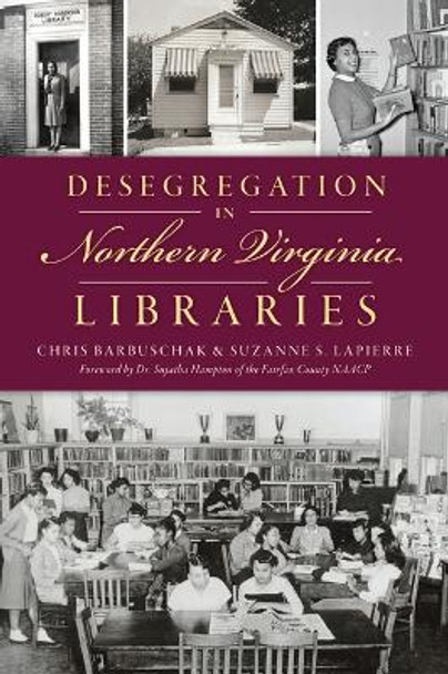 Desegregation in Northern Virginia Libraries by Chris Barbuschak