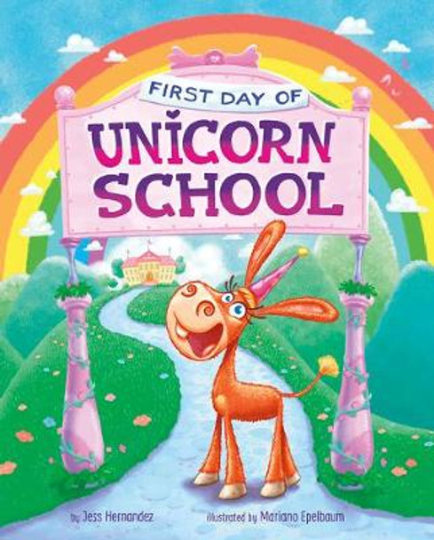 First Day of Unicorn School by Jess Hernandez