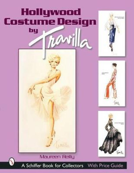 Hollywood Costume Design by Travilla by Maureen Reilly